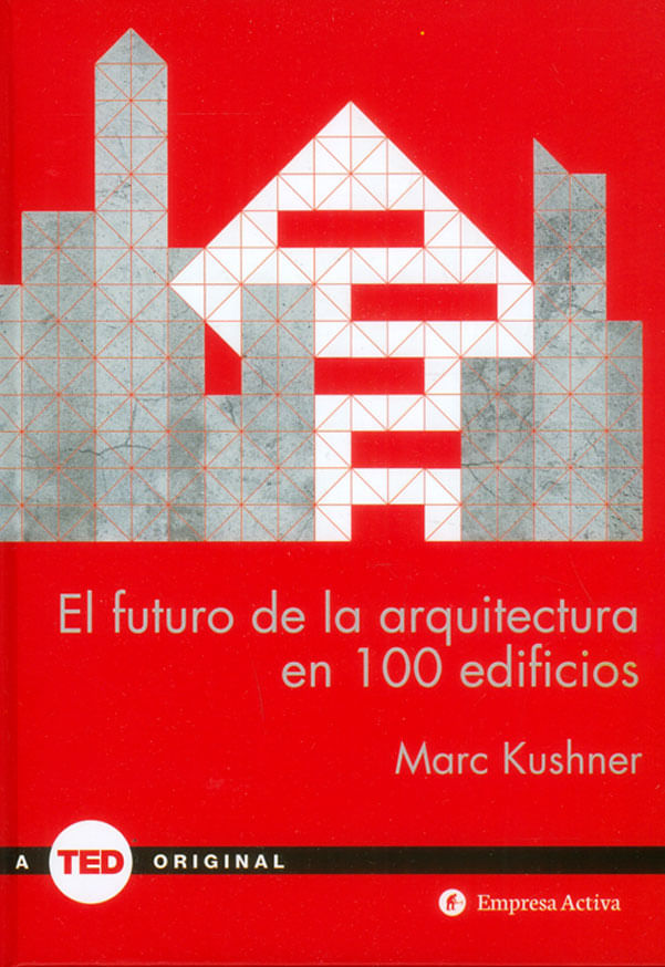 el-futuro-de-la-arquitectura-en-100-edificios-9788492921423-urno