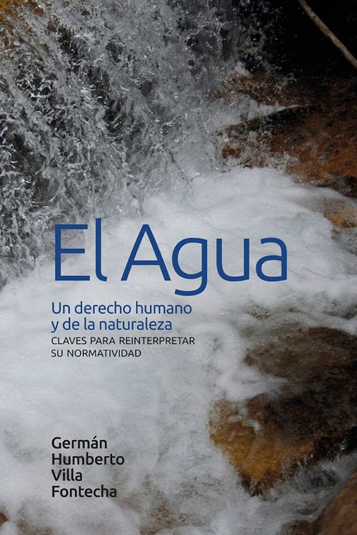 El agua un derecho humano y de la naturaleza