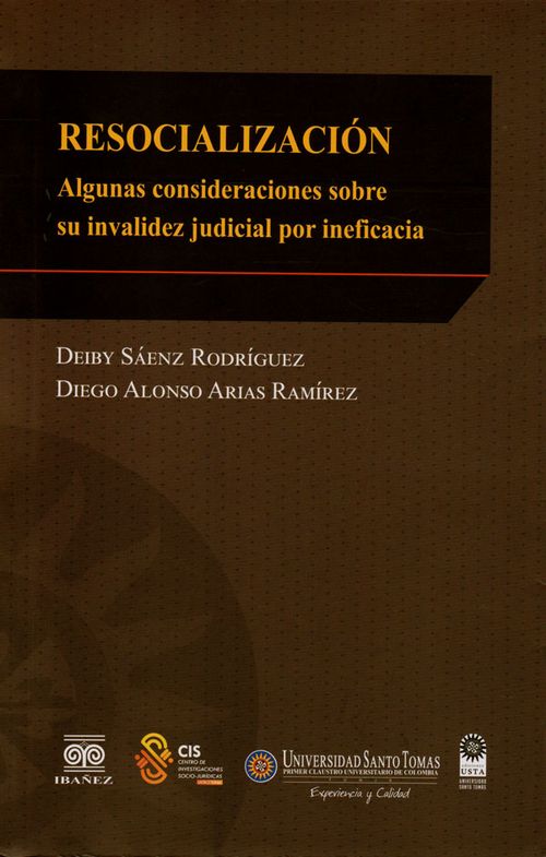 Resocialización algunas consideraciones sobre invalidez judicial por ineficiencia