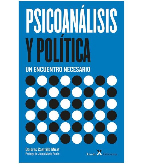 PSICOANALISIS Y POLITICA- UN ENCUENTRO NECESARIO