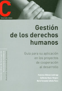 Gestión de los derechos humanos Guía para su aplicación en los proyectos de cooperación al desarrollo