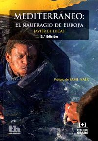 Mediterraneo El naufragio de Europa 2ª Edicion 2016