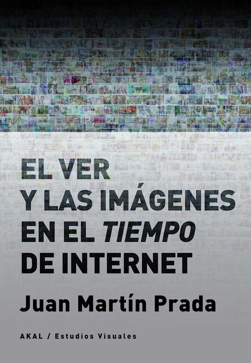 El ver y las imagenes en el tiempo de Internet