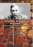 La historia de Espana en Galdos Analisis y proceso de elaboracion de los Episodios Nacionales