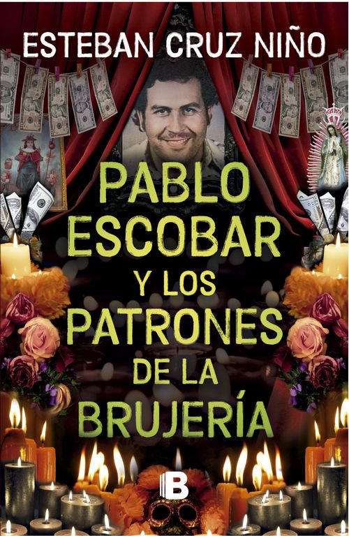 Pablo Escobar y los patrones de la brujería