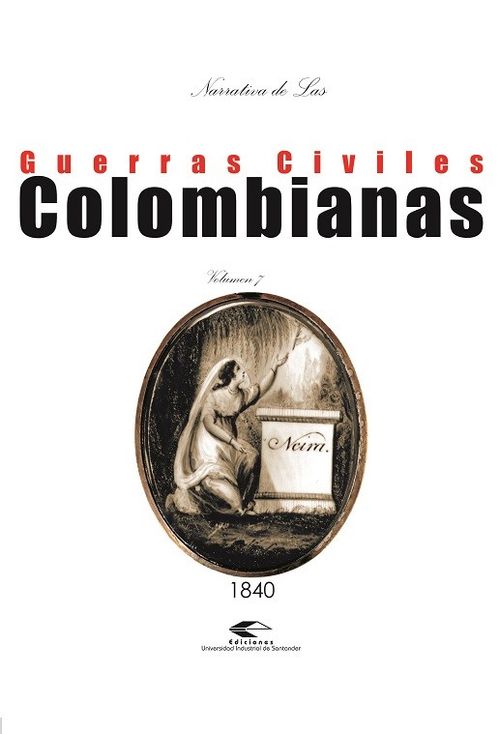 Narrativa de las guerras civiles colombianas Vol 7