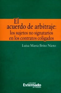 El acuerdo de arbitraje los sujetos no signatarios en los contratos coligados