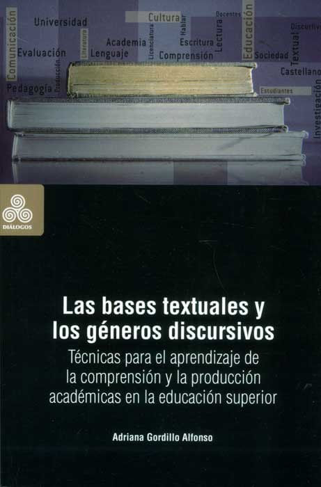 Las bases textuales y los géneros discursivos