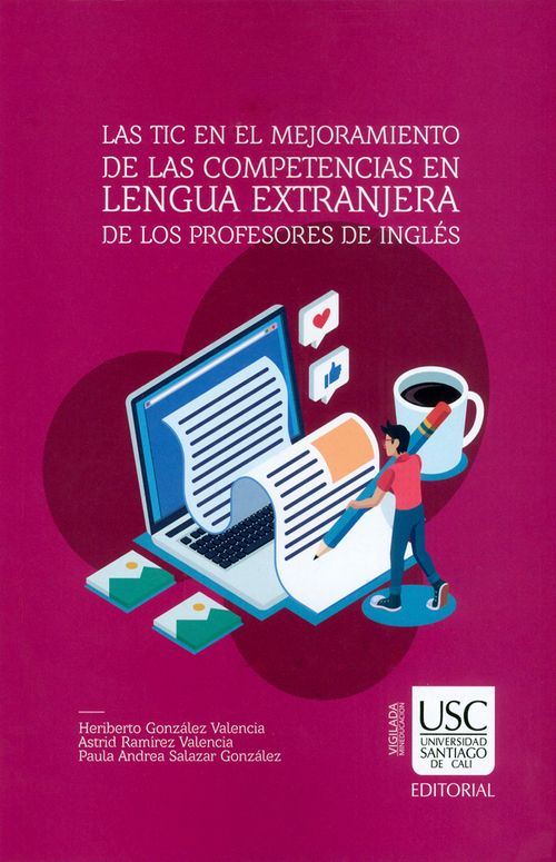 Las TIC en el mejoramiento de las competencias en lengua extranjera de los profesores de inglés