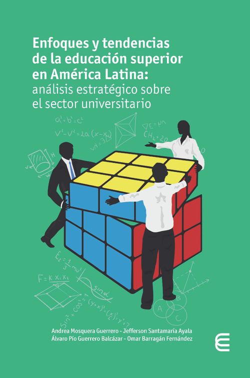 Enfoques y tendencias de la educación superior en América Latina análisis estratégico sobre el sector universitario