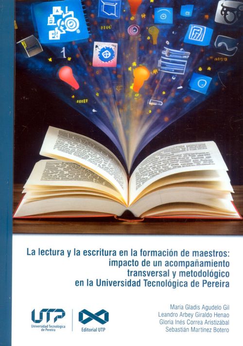 La lectura y la escritura en la formación de maestros impacto de un acompañamiento transversal y metodológico en la Universidad Tecnológica d
