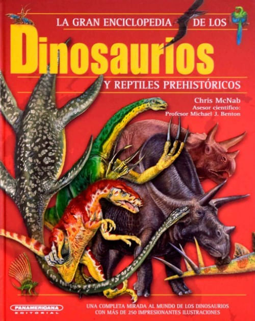 La gran enciclopedía de los dinosaurios y reptiles prehistóricos