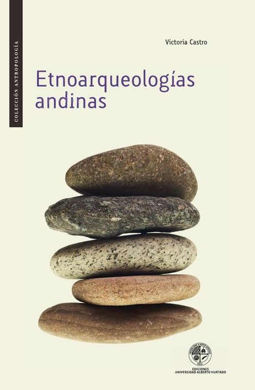 Etnoarqueologias andinas