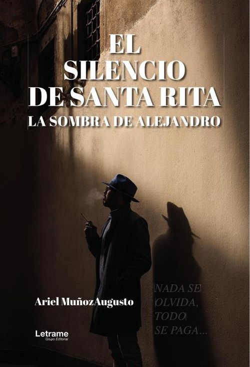 El silencio de santa rita la sombra de alejandro