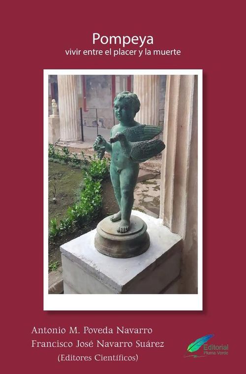 Pompeya Vivir entre el placer y la muerte
