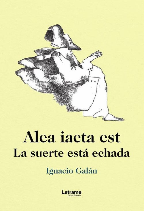 Alea Iacta Est La suerte esta echada