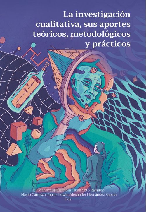 La investigación cualitativa sus aportes teóricos metodológicos y prácticos