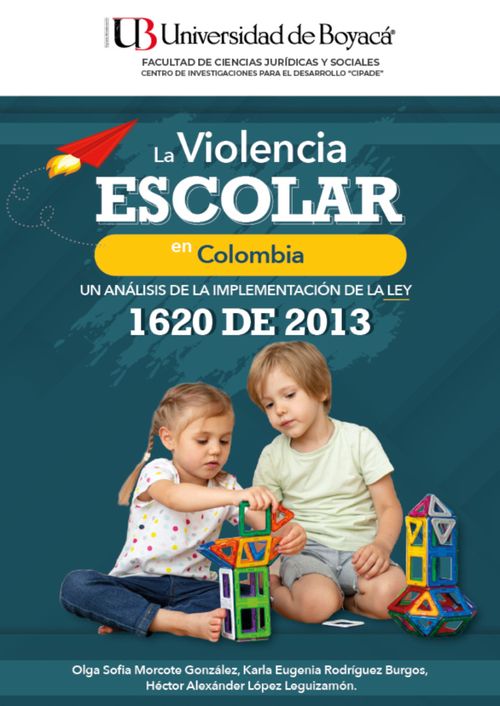 La violencia escolar en Colombia un análisis de la implementación de la Ley 1620 de 2013