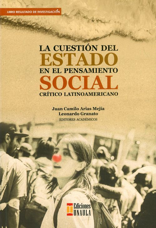 La cuestión del estado en el pensamiento social crítico latinoamericano