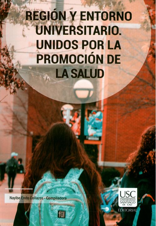 Región y entorno universitario Unidos por la promoción de salud