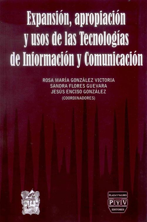 Expansión Apropiación Y Usos De Las Tecnologías De Información Y Comunicación