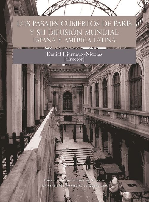 Los Pasajes Cubiertos De París Y Su Difusión Mundial En España Y América Latina