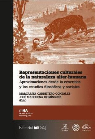 Presentaciones Culturales De La Naturaleza Alterhumana Aproximaciones Desde La Ecocrítica Y Los Estudios Filosóficos Y Sociles