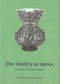 Ibn Arabi Y Su Época