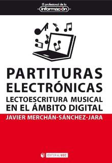 Partituras Electrónicas Lectoescritura Musical En El Ámbito Digital