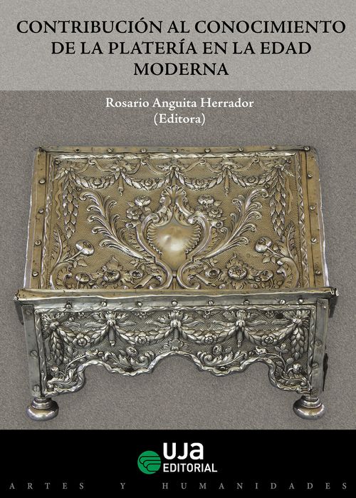 Contribución Al Conocimiento De La Platería En La Edad Moderna
