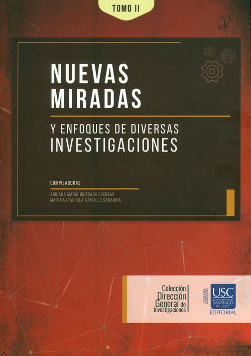 Nuevas miradas y enfoques de diversas investigaciones Tomo II