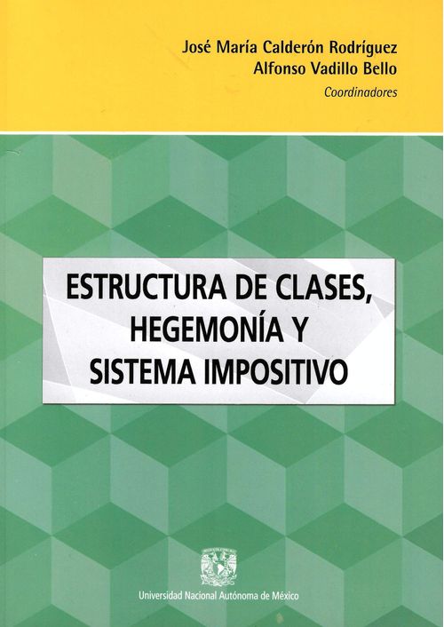 Estructura de clases hegemonía y sistema impositivo
