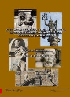 Alteración De Las Rocas Y Otros Materiales De Construcción En Los Monumentos