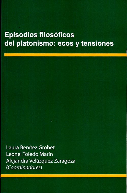 Episodios Filosóficos Del Platonismo Ecos Y Tensiones