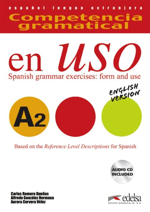 Competencia gramatical en uso A2 - libro del alumno  CD - Version inglesa