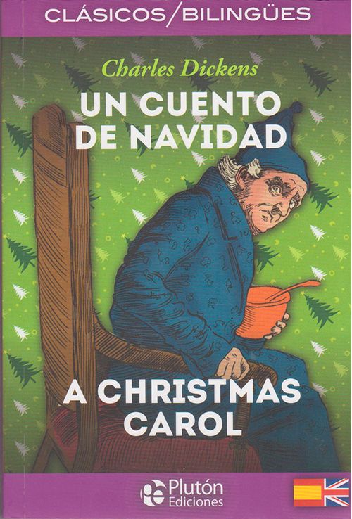 Un cuento de navidad  A christmas carol Edición bilingüe