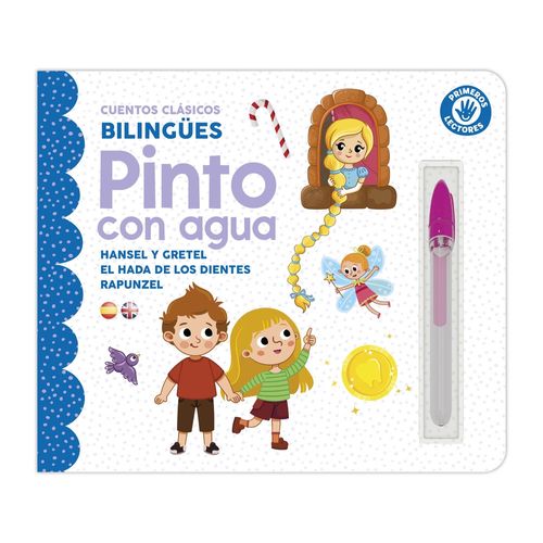 PINTO CON AGUA - CUENTOS HANSEL Y GRETEL EL HADA DE LOS DIENTES Y RAPUNZZEL