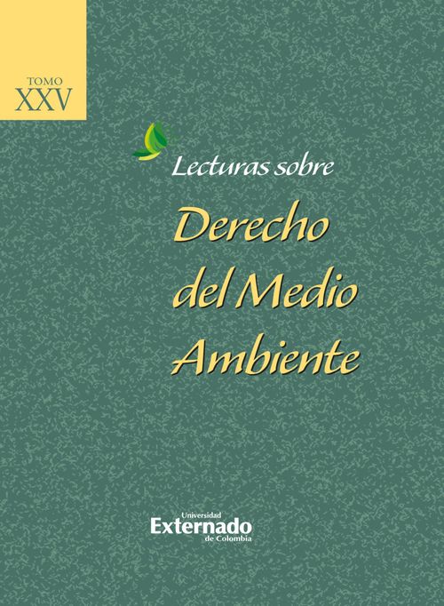 Lecturas sobre derecho del medio ambiente Tomo XXV