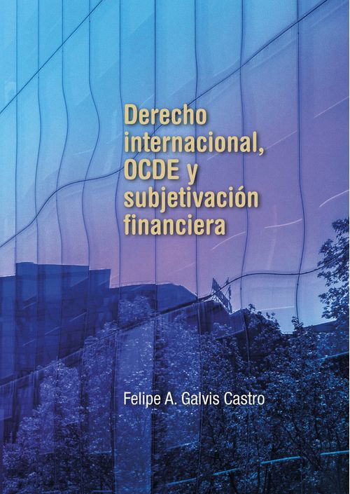 Derecho internacional OCDE y subjetivación financiera