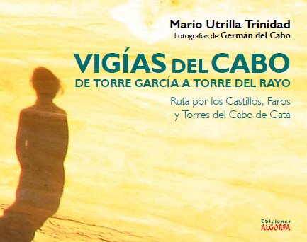 Vigias del Cabo De Torre Garcia a Torre del Rayo