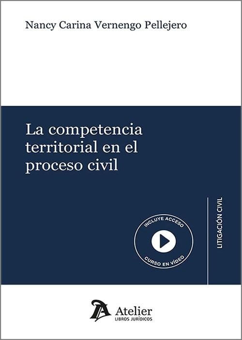 LA COMPETENCIA TERRITORIAL EN EL PROCESO CIVIL