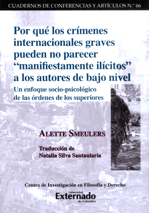 Por qué los crímenes internacionales graves pueden no parecer manifiestamente ilícitos a los autores de bajo nivel