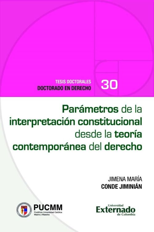 Parámetros de la interpretación constitucional desde la teoría contemporánea del derecho