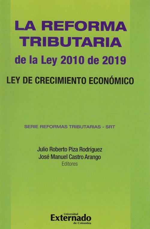 La Reforma Tributaria de la Ley 2010 de 2019 Ley de Crecimiento Económico