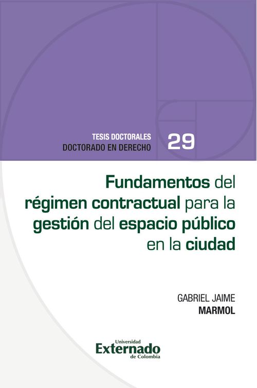 Fundamentos del régimen contractual para la gestión del espacio público en la ciudad