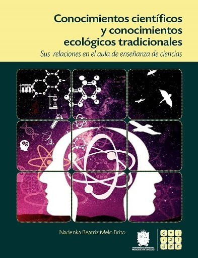 Conocimientos científicos y conocimientos ecológicos tradicionales