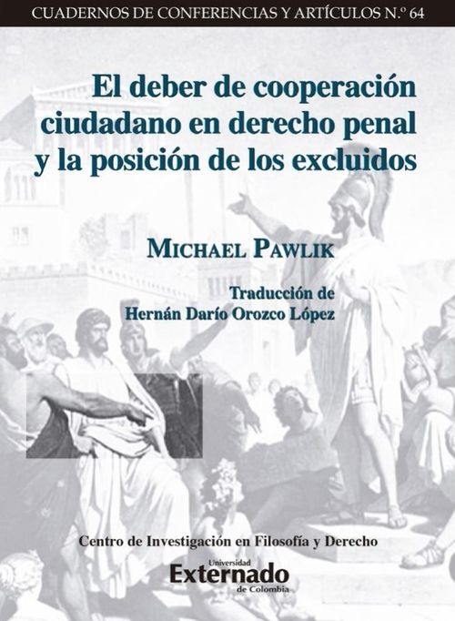 El deber de cooperación ciudadano en derecho penal y la posición de los excluidos