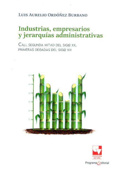 Industrias empresarios y jerarquías administrativas