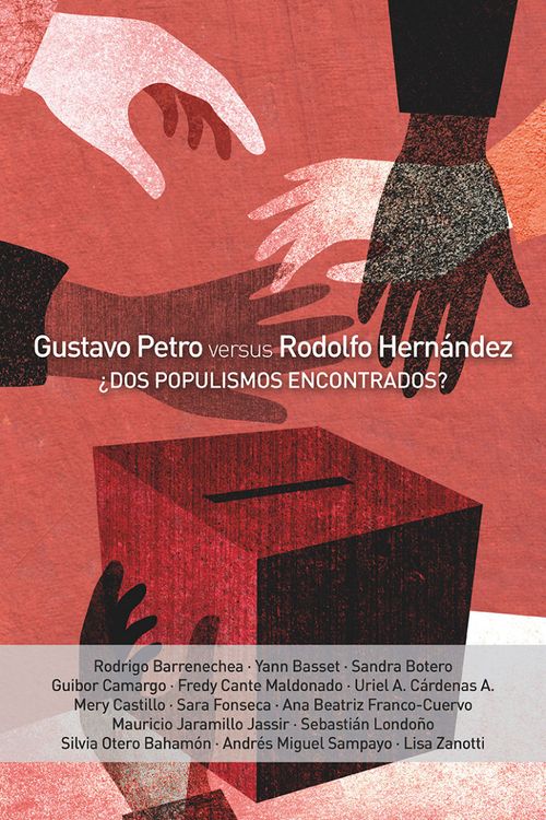 Gustavo Petro vs Rodolfo Hernández ¿Dos populismos encontrados?