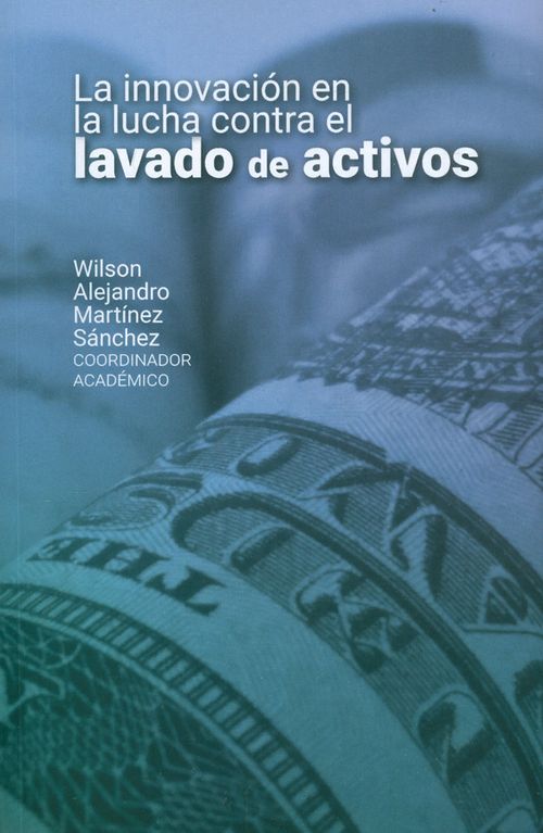La innovación en la lucha contra el lavado de activos